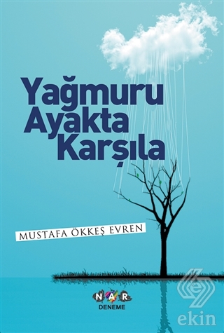 Yağmuru Ayakta Karşıla