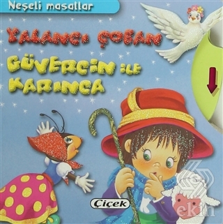 Yalancı Çoban Güvercin ile Karınca