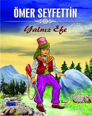 Yalnız Efe - Ömer Seyfettin Dizisi