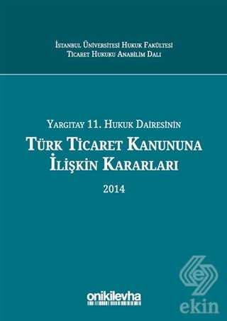Yargıtay 11. Hukuk Dairesinin Türk Ticaret Kanunun