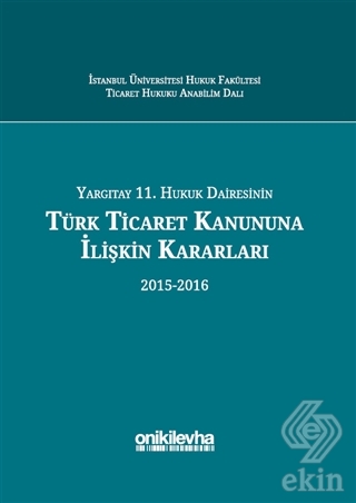 Yargıtay 11. Hukuk Dairesinin Türk Ticaret Kanunun