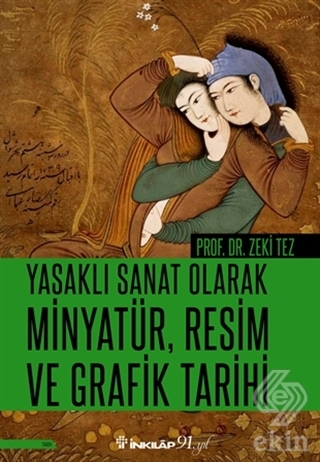 Yasaklı Sanat Olarak Minyatür, Resim ve Grafik Tar