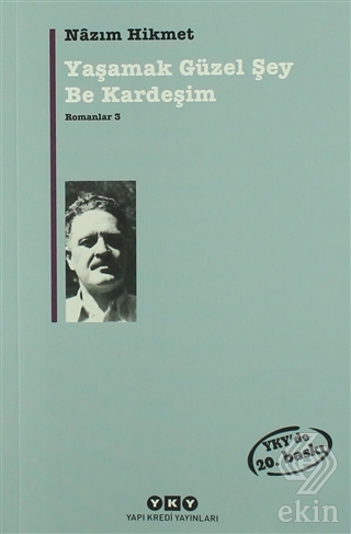 Yaşamak Güzel Şey Be Kardeşim