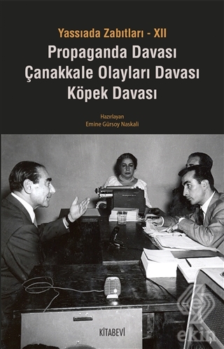 Yassıada Zabıtları 12: Propaganda Davası - Çanakka