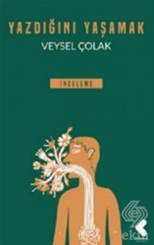 Yazdığını Yaşamak