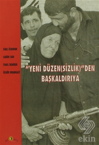 Yeni Düzen(sizlik)\'den Başkaldırıya