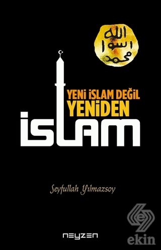 Yeni İslam Değil Yeniden İslam
