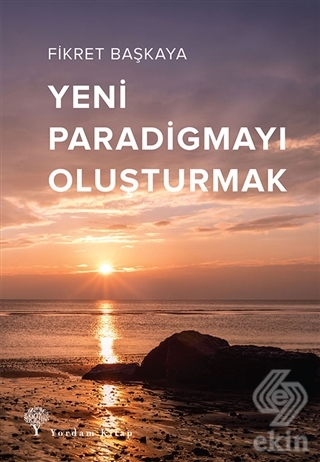 Yeni Paradigmayı Oluşturmak