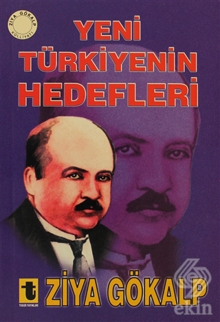 Yeni Türkiye\'nin Hedefleri