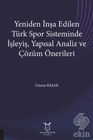 Yeniden İnşa Edilen Türk Spor Sisteminde İşleyiş Y