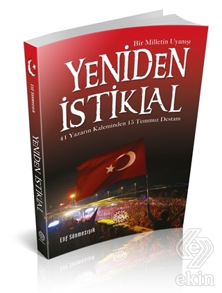 Yeniden İstiklal - Bir Milletin Uyanışı