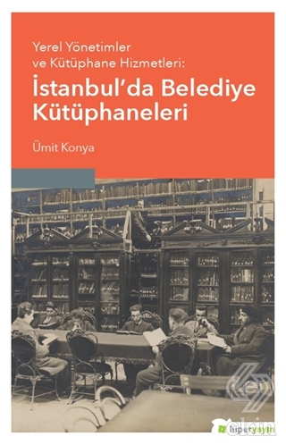 Yerel Yönetimler ve Kütüphane Hizmetleri: İstanbul