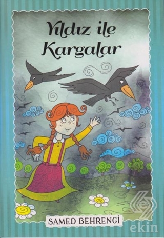 Yıldız İle Kargalar - Samed Behrengi Serisi
