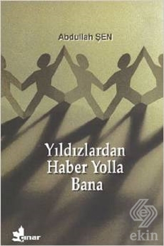 Yıldızlardan Haber Yolla Bana