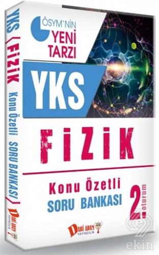 YKS 2. Oturum Fizik Konu Özetli Soru Bankası