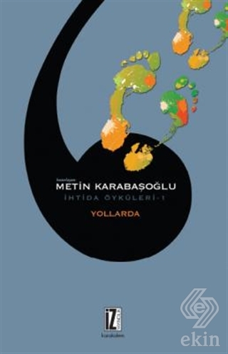 Yollarda - İhtida Öyküleri 1