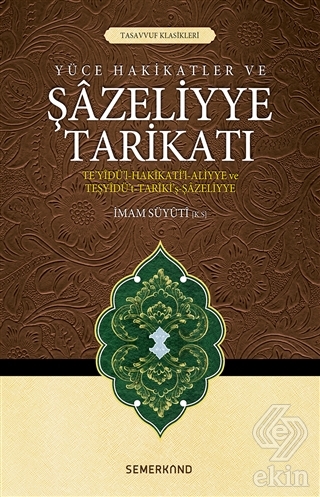 Yüce Hakikatler ve Şazeliyye Tarikatı