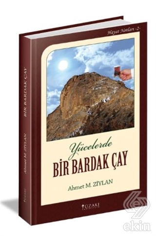 Yücelerde Bir Bardak Çay