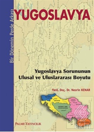 Yugoslavya - Bir Dönemin Perde Arkası