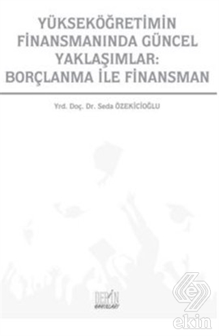 Yükseköğretimin Finansmanında Güncel Yaklaşımlar: