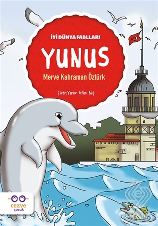 Yunus - İyi Dünya Fablları