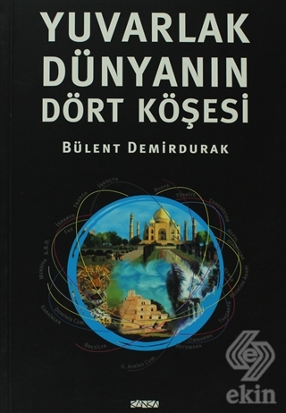 Yuvarlak Dünyanın Dört Köşesi