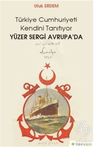 Yüzer Sergi Avrupa\'da - Türkiye Cumhuriyeti Kendin