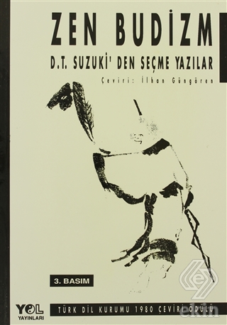 Zen Budizm D.T. Suzuki\'den Seçme Yazılar