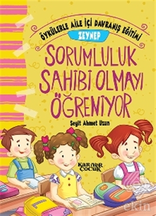 Zeynep Sorumluluk Sahibi Olmayı Öğreniyor - Öyküle