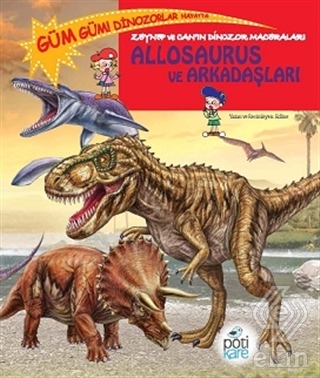 Zeynep ve Can\'ın Dinozor Maceraları: Allosaurus ve
