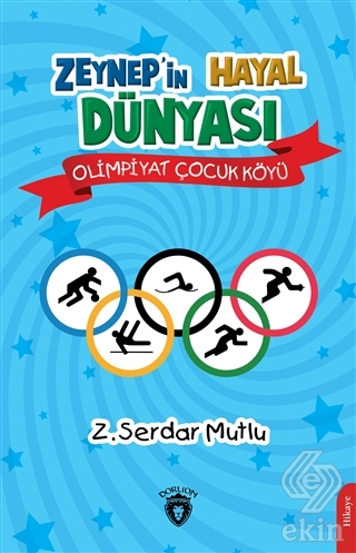 Zeynep\'in Hayal Dünyası - Olimpiyat Çocuk Köyü