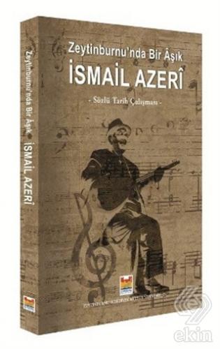 Zeytinburnu\'nda bir Aşık İsmail Azeri