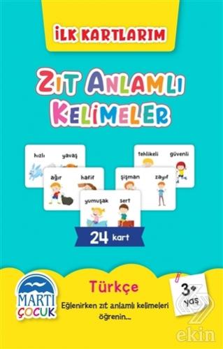 Zıt Anlamlı Kelimeler - İlk Kartlarım