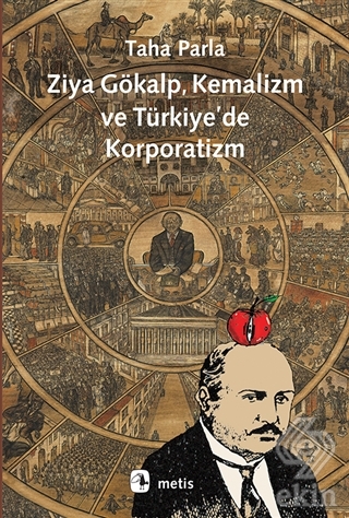 Ziya Gökalp, Kemalizm ve Türkiye\'de Korporatizm