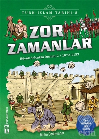Zor Zamanlar / Türk - İslam Tarihi 8