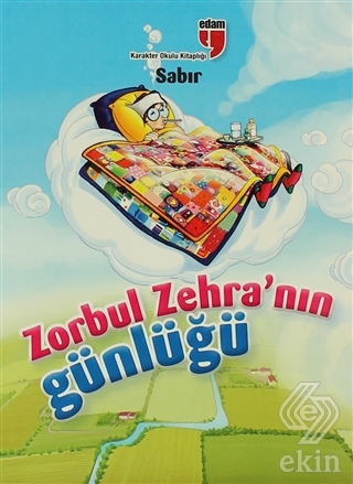 Zorbul Zehra\'nın Günlüğü - Sabır