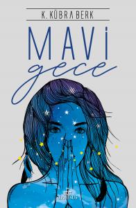 MAVİ GECE, CİLTSİZ MAVİ GECE, CİLTSİZ