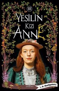 YEŞİLİN KIZI ANNE - 3, CİLTLİ