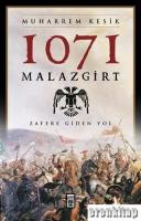 1071 Malazgirt : Zafere Giden Yol