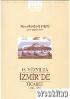 18. Yüzyılda İzmir'de Ticaret ( 1700 - 1820 )
