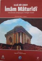 Uluğ Bir Çınar İmam Maturidi : Uluslararası Sempozyum Tebliğler Kitabı 28 - 30 Nisan 2014