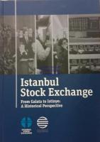 Istanbul Stock Exchange : from Galata to Istinye A Historical Perspective