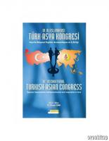 4. Uluslararası Türk - Asya Kongresi : Asya'da Bölgesel Örgütler, Kurumsallaşma ve İş Birliği