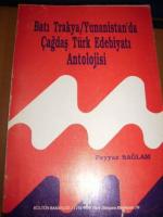 Batı Trakya : Yunanistan'da Çağdaş Türk Edebiyatı Antolojisi