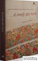 El Emeği Göz Nuru : Sadberk Hanım Müzesi Koleksiyonundan Osmanlı İşlemeleri