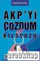 AKP'yi Çözdüm İşte Kılavuzu