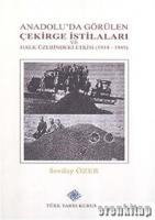 Anadolu'da Görülen Çekirge İstilaları ve Halk Üzerindeki Etkisi ( 1914 - 1945 )