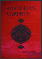 Anatolian Carpets : Masterpieces from the Museum of Turkish and Islamic Arts