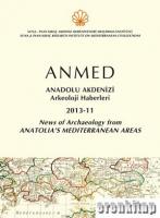 ANMED 2013-11 Anadolu Akdenizi Arkeoloji Haberleri : News of Archaeology from Anatolia's Mediterranean Areas