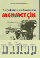 Anzakların Kaleminden Mehmetçik : Çanakkale 1915